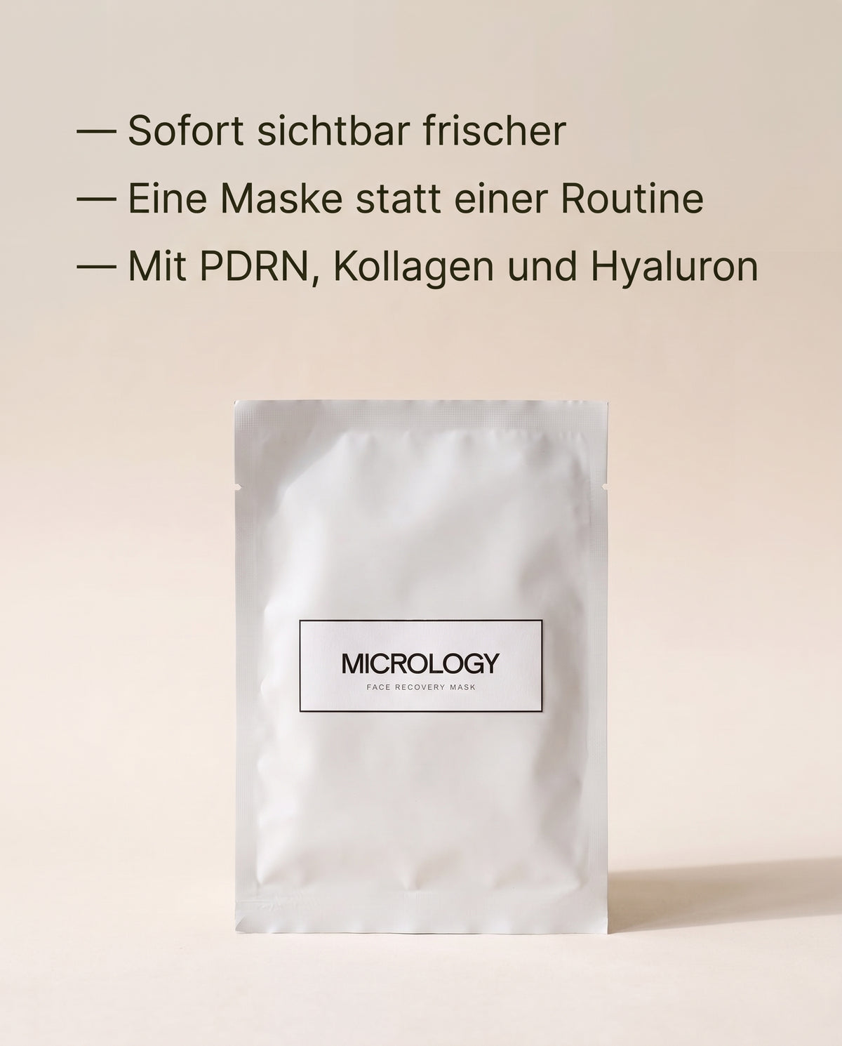 Micrology Maske: sofort sichtbar frischer, eine Maske statt einer Routine, mit PDRN, Kollagen und Hyaluron